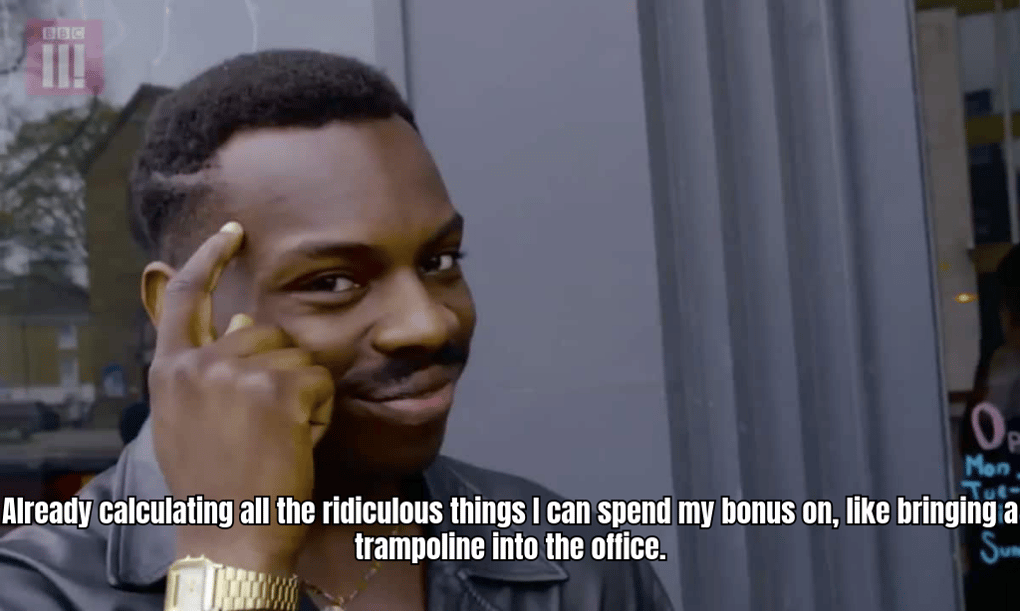 A HUMOROUS MEME ABOUT THE EXCITEMENT OF RECEIVING A LARGE BONUS