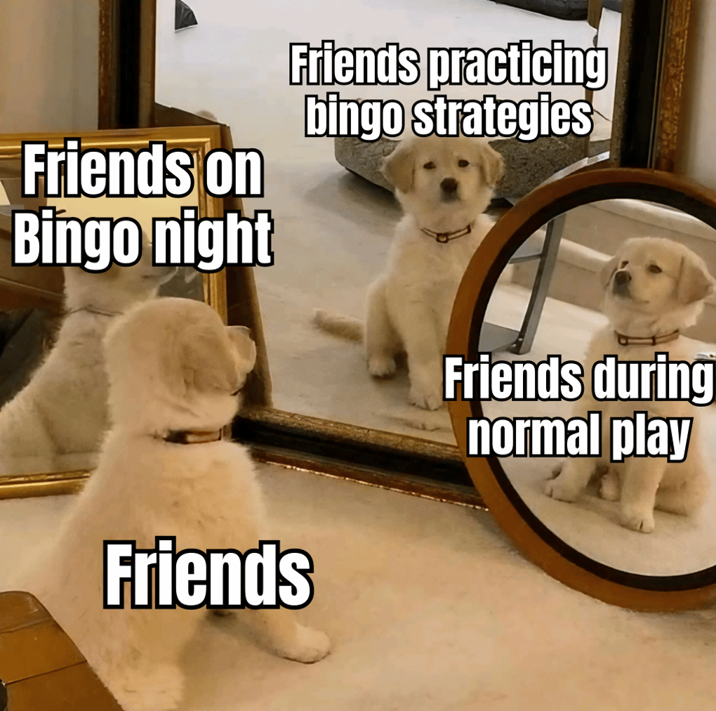 FUNNY MEME ABOUT FRIENDS COMPETING IN MULTIPLAYER BINGO WITH THE CAPTION 