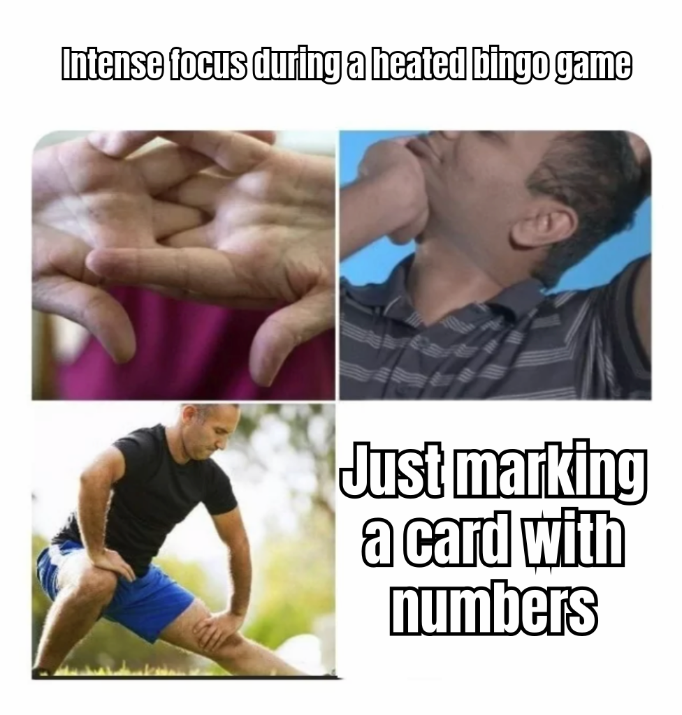 Funny meme about the intense focus needed during a bingo game, featuring a cartoon character with exaggerated concentration