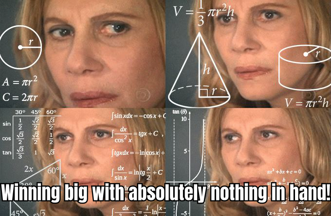 PHIL IVEY SITTING AT A POKER TABLE WITH A CONFIDENT SMILE, HOLDING HIS CARDS CLOSE, AND THE CAPTION "WHEN YOU HAVE NOTHING BUT STILL WIN THE POT"